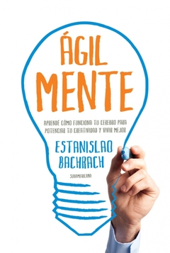 Agilmente (Edición Rústica) - Estanislao Bachrach