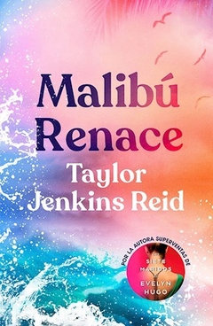 MALIBU RENACE - TAYLOR JENKINS REID