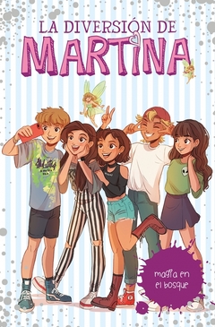 La diversión de Martina 6 - Magia en el bosque