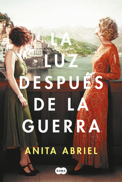 La luz después de la guerra - ANITA ABRIEL