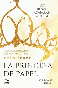 La Princesa De Papel ( Libro 1 De La Saga Los Royal ) - Erin