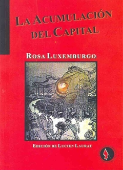 ACUMULACION DEL CAPITAL - ROSA LUXEMBURGO - TERRAMAR