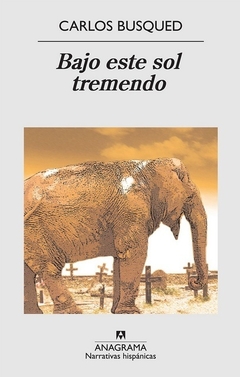 BAJO ESTE SOL TREMENDO - CARLOS BUSQUED