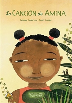 CANCION DE AMINA (COLECCION LA VUELTA AL MUNDO) (CARTONE) DE FONDEVILA FABIANA