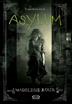 ASYLUM - MADELEINI ROUX - V&R