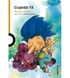 CUPIDO 13 - ricardo mariño - loqueleo