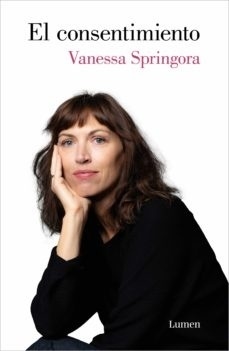 EL CONSENTIMIENTO - VANESSA SPRINGORA