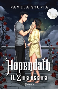 Hopendath II. Zona oscura - Pamela Stupia - PLANETA