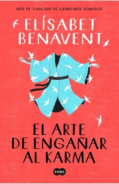 ARTE DE ENGAÑAR AL KARMA - ELISABET BENAVENT