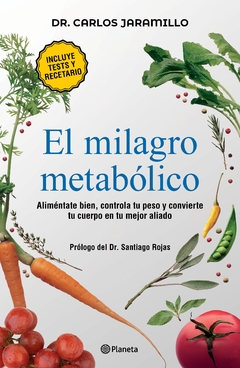El milagro metabólico - Dr. Carlos Jaramillo