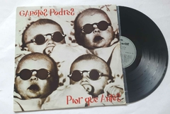 GAROTOS PODRES - POR QUE ANTES
