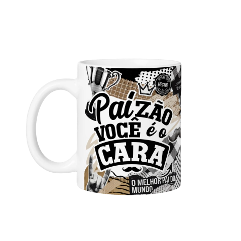 Caneca de Cerâmica Branca 325ml "Paizão Você é o Cara"