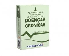 AJUDANDO PAIS E CRIANÇAS E ADOLESCENTES COM DOENÇAS CRÔNICAS