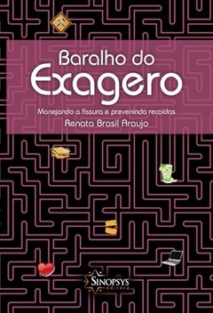 Baralho do Exagero: Manejando a Fissura e Prevenindo Recaídas