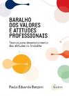 Baralho dos Valores e Atitudes Profissionais: Técnica para Desenvolvimento das Atitudes no Trabalho