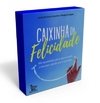 CAIXINHA DA FELICIDADE