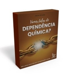VAMOS FALAR DE DEPENDÊNCIA QUÍMICA?