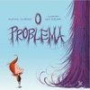 O PROBLEMA