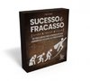 SUCESSO E FRACASSO