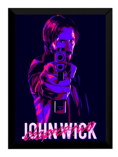Poster John Wick Moldurado Artístico Quadro