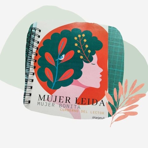 MUJER LEIDA, MUJER BONITA -Cuaderno del lector