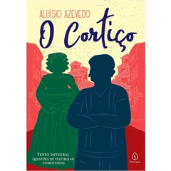 O Cortiço - Texto Integral - Questões de Vestibular Comentadas - Principis
