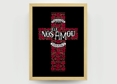 Ele nos amou primeiro | 1 João 4, 19 - comprar online
