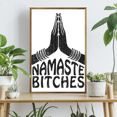 Namaste Bitches -01-