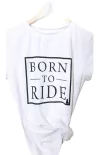 TEE BORN TO RIDE BRANCA PC