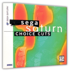 SEGA SATURN CHOICE CUTS - SEGA SATURN