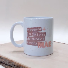 Caneca mãe incrível