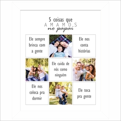 Quadro/Porta Retrato 20x25 - 5 coisas que amamos do papai na internet