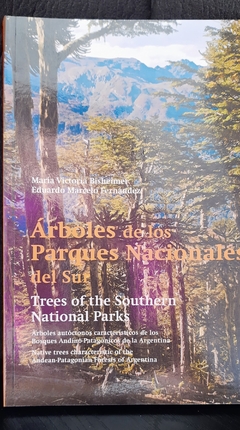 Arboles de los Parques Nacionales del Sur