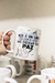 Caneca Personalizada, Hoje é um lindo para você me deixar em paz