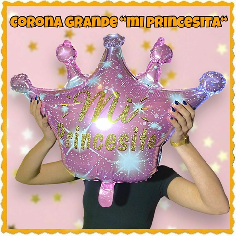 Globo Corona Rosa " Mi Princesita "