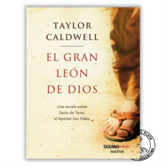 El gran león de Dios - Taylor Caldwell