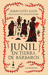 Junil en tierra de bárbaros - Joan-Lluís Lluís / Ed: Sigilo