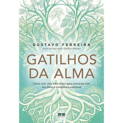 GATILHOS DA ALMA - BESTSELLER
