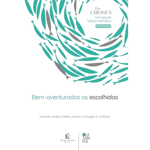 THE CHOSEN - BEM AVENTURADOS SAO OS ESCOLHIDOS - THOMAS NELSON