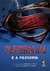 SUPERMAN E A FILOSOFIA