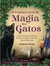 PEQUENO LIVRO DA MAGIA DOS GATOS, O - PENSAMENTO - comprar online