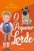 O PEQUENO LORDE - FRANCES HUDGSON BURNETT