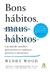 BONS HABITOS MAUS HABITOS - NOVA VERSAO - SEXTANTE - comprar online