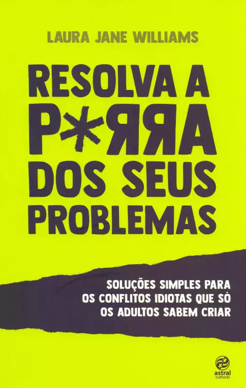 RESOLVA A PORRA DOS SEUS PROBLEMAS - POCKET