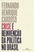 CRISE E REINVENCAO DA POLITICA NO BRASIL - CIA DAS LETRAS