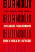 BURNOUT - BEST SELLER