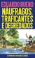 NAUFRAGOS TRAFICANTES E DEGREDADOS - LPM - comprar online