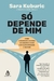 SO DEPENDE DE MIM - SEXTANTE - comprar online