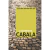 CAMINHO DA CABALA, O - AGORA