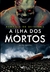 A ILHA DOS MORTOS